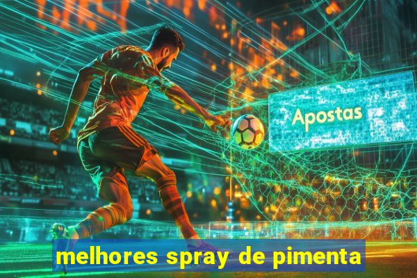 melhores spray de pimenta